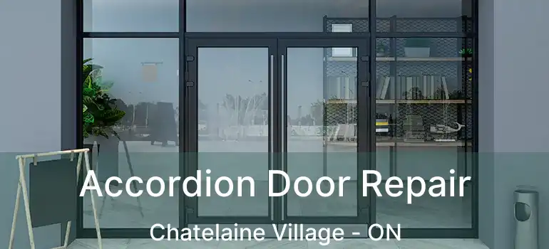  Accordion Door Repair Chatelaine Village - ON