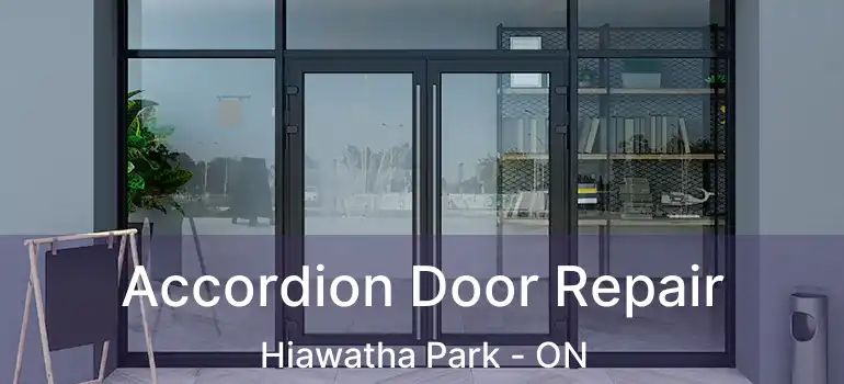  Accordion Door Repair Hiawatha Park - ON