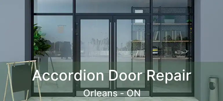  Accordion Door Repair Orleans - ON