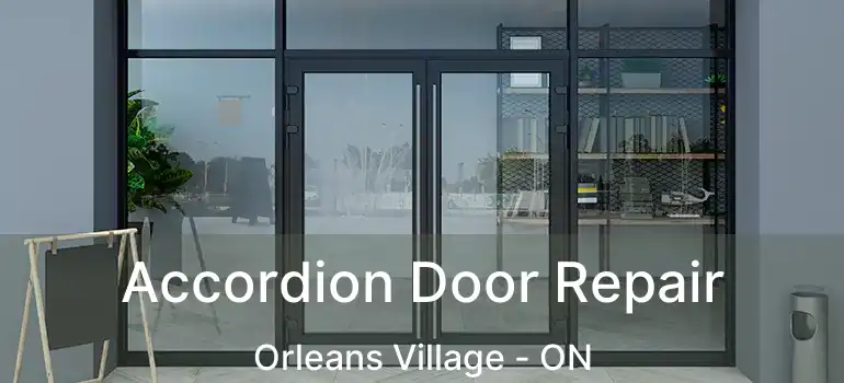  Accordion Door Repair Orleans Village - ON