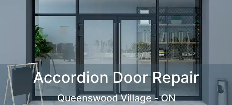  Accordion Door Repair Queenswood Village - ON