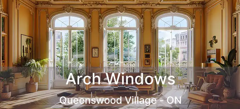  Arch Windows Queenswood Village - ON