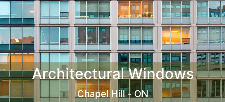  Architectural Windows Chapel Hill - ON