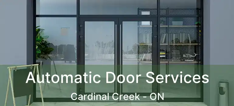  Automatic Door Services Cardinal Creek - ON