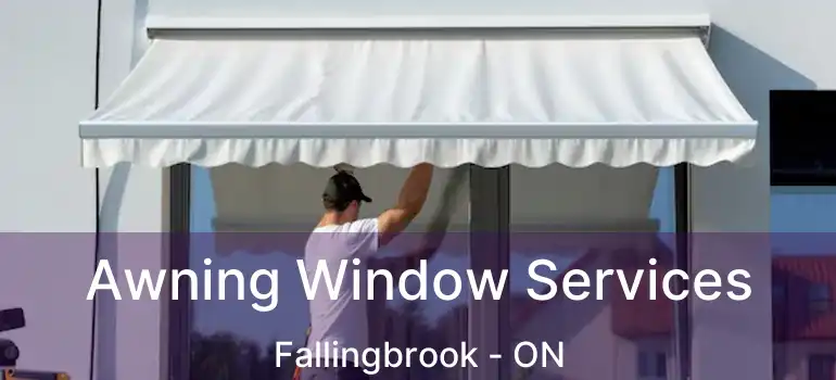  Awning Window Services Fallingbrook - ON