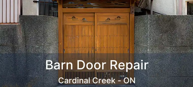  Barn Door Repair Cardinal Creek - ON