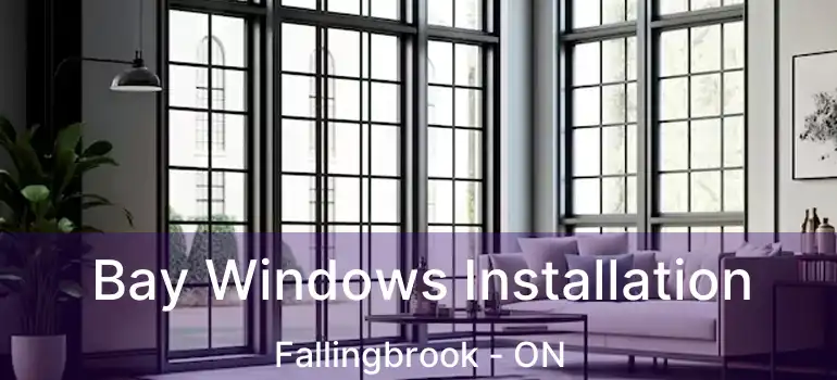  Bay Windows Installation Fallingbrook - ON
