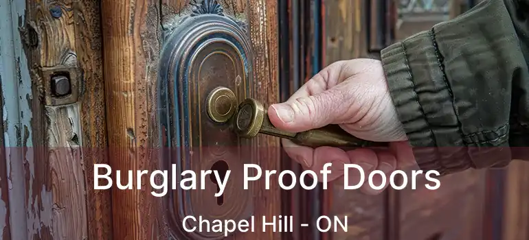  Burglary Proof Doors Chapel Hill - ON