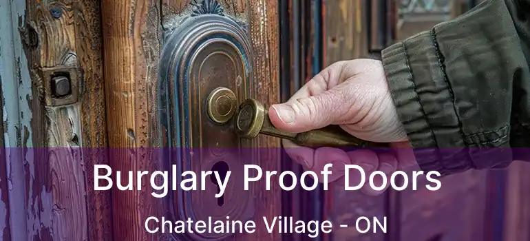  Burglary Proof Doors Chatelaine Village - ON