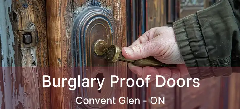  Burglary Proof Doors Convent Glen - ON