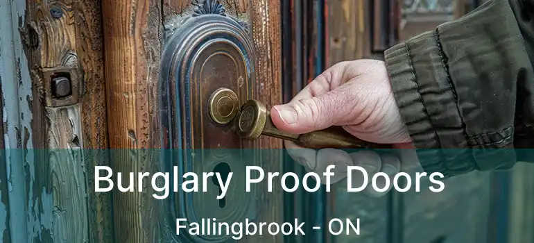  Burglary Proof Doors Fallingbrook - ON