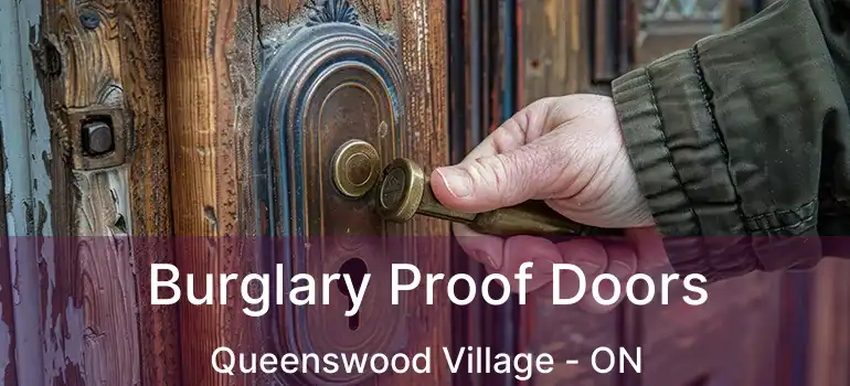  Burglary Proof Doors Queenswood Village - ON