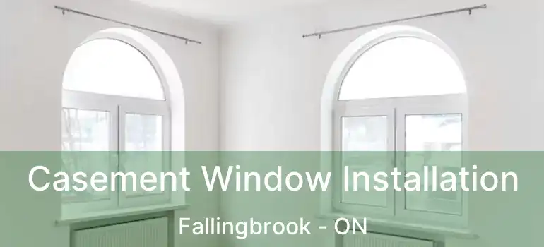  Casement Window Installation Fallingbrook - ON