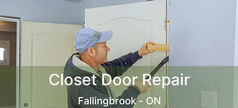  Closet Door Repair Fallingbrook - ON