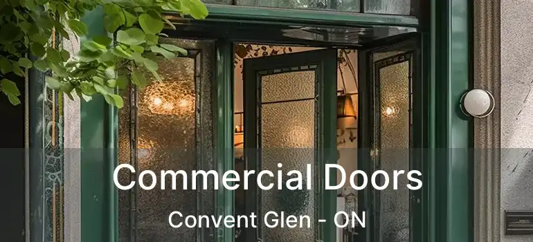  Commercial Doors Convent Glen - ON