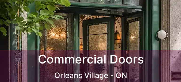  Commercial Doors Orleans Village - ON