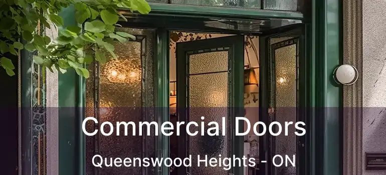  Commercial Doors Queenswood Heights - ON