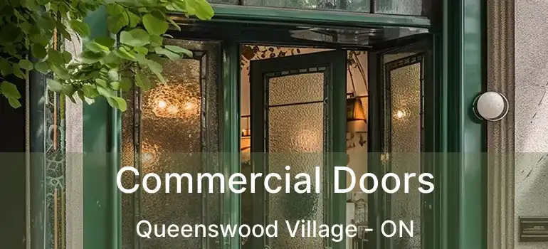  Commercial Doors Queenswood Village - ON