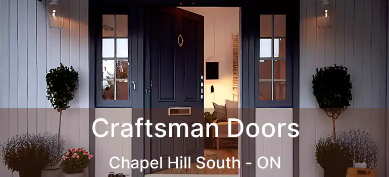  Craftsman Doors Chapel Hill South - ON