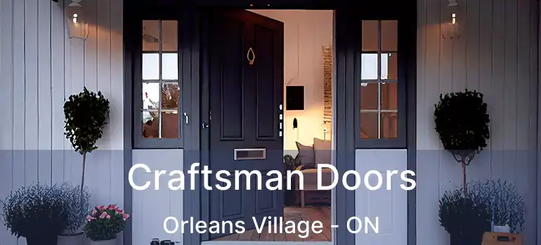 Craftsman Doors Orleans Village - ON