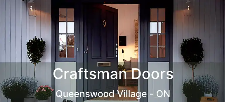  Craftsman Doors Queenswood Village - ON