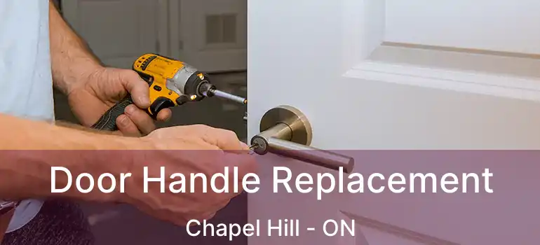  Door Handle Replacement Chapel Hill - ON