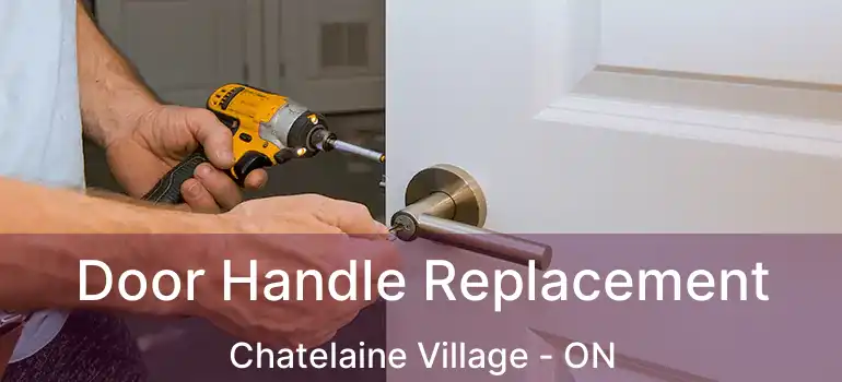  Door Handle Replacement Chatelaine Village - ON