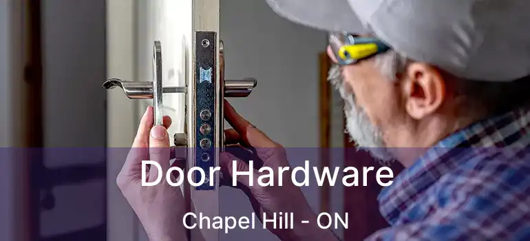  Door Hardware Chapel Hill - ON