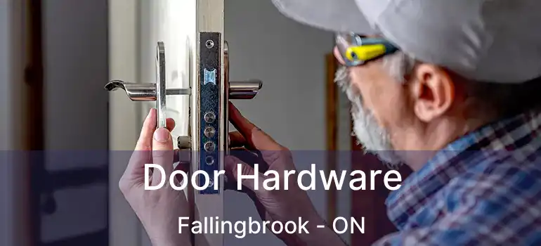  Door Hardware Fallingbrook - ON