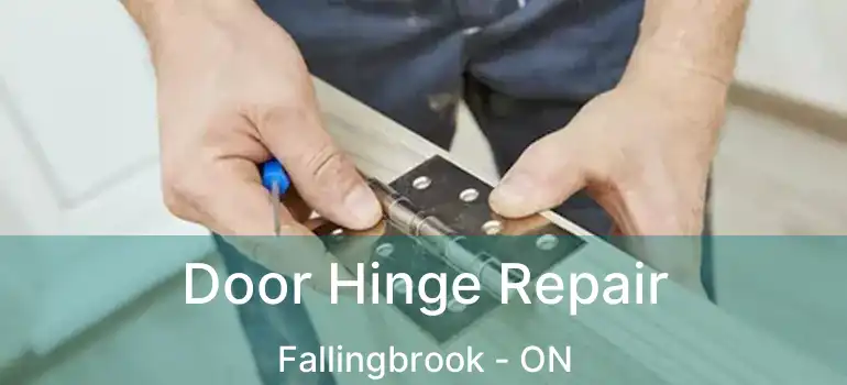  Door Hinge Repair Fallingbrook - ON