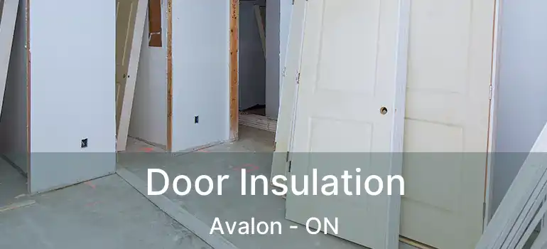  Door Insulation Avalon - ON
