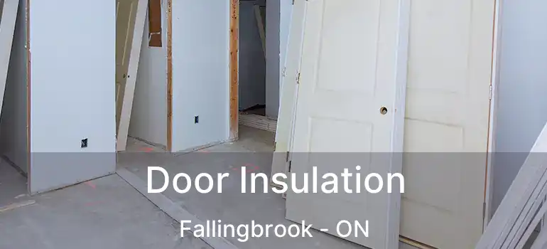  Door Insulation Fallingbrook - ON
