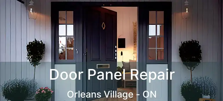  Door Panel Repair Orleans Village - ON