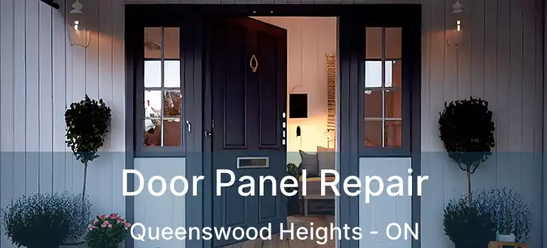  Door Panel Repair Queenswood Heights - ON