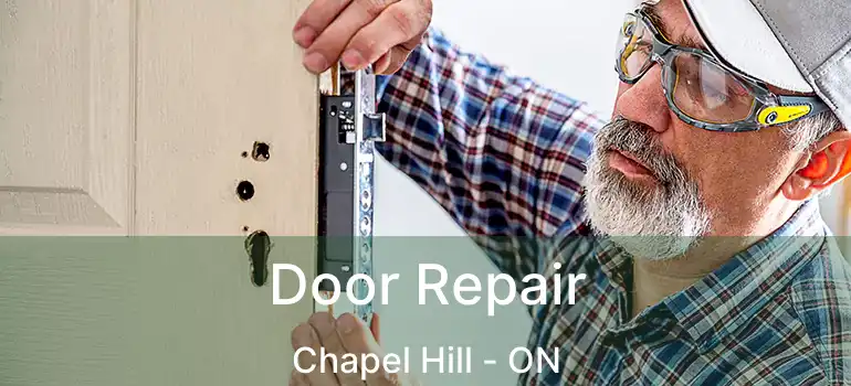  Door Repair Chapel Hill - ON