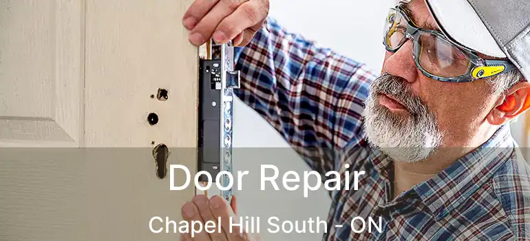  Door Repair Chapel Hill South - ON
