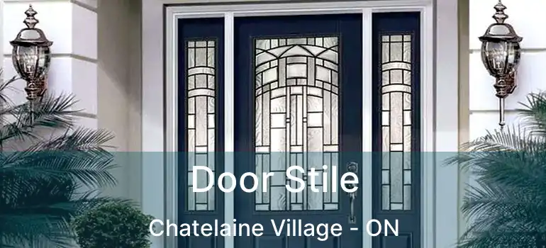  Door Stile Chatelaine Village - ON