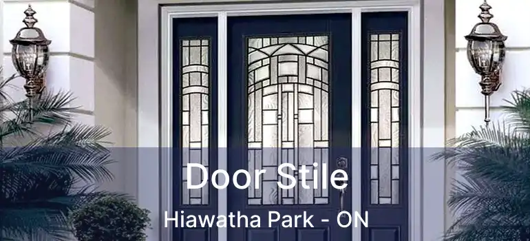  Door Stile Hiawatha Park - ON