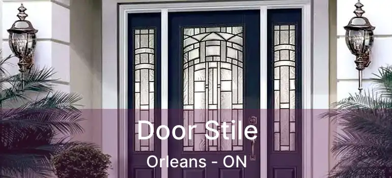  Door Stile Orleans - ON