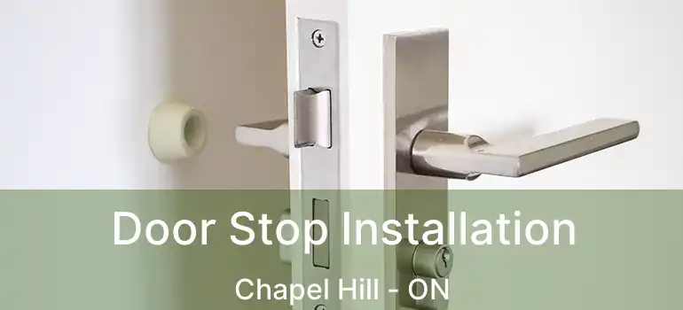  Door Stop Installation Chapel Hill - ON