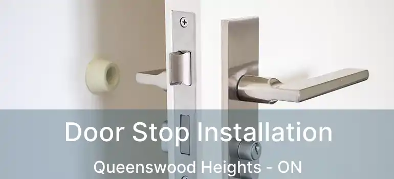  Door Stop Installation Queenswood Heights - ON