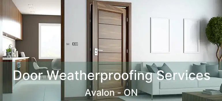  Door Weatherproofing Services Avalon - ON