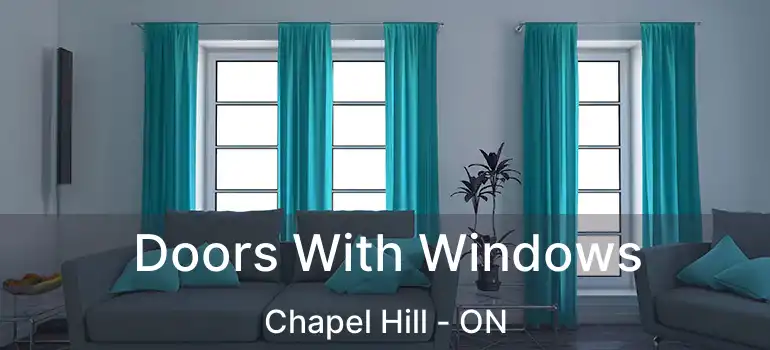  Doors With Windows Chapel Hill - ON