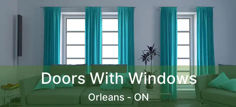  Doors With Windows Orleans - ON