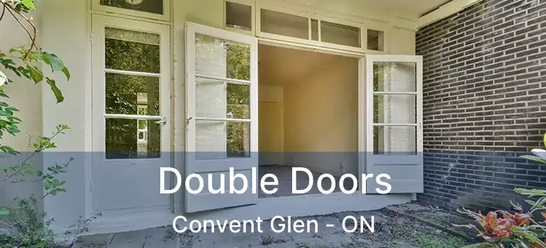  Double Doors Convent Glen - ON