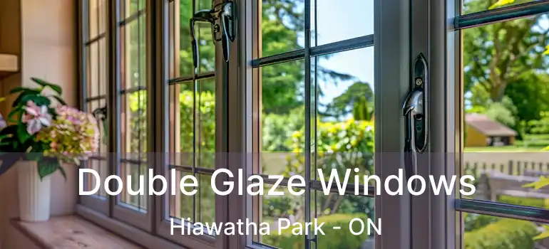  Double Glaze Windows Hiawatha Park - ON
