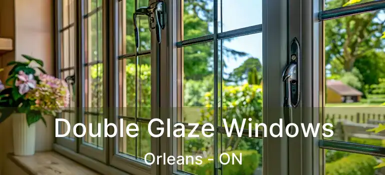  Double Glaze Windows Orleans - ON