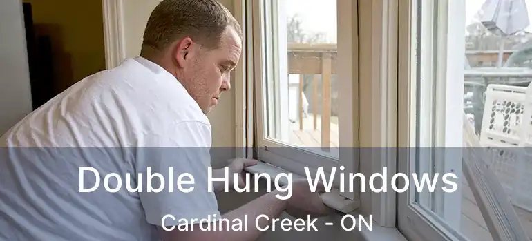  Double Hung Windows Cardinal Creek - ON