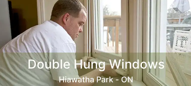  Double Hung Windows Hiawatha Park - ON