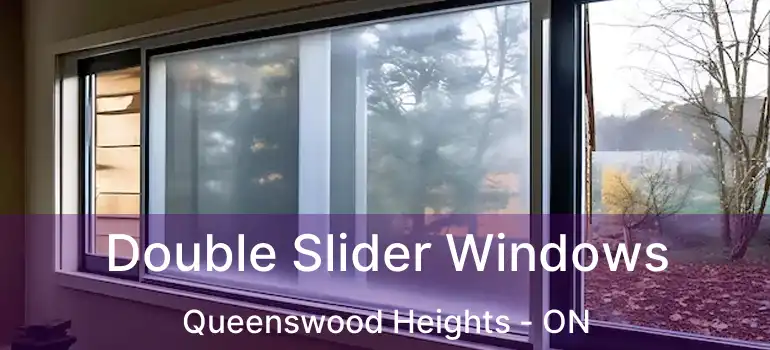  Double Slider Windows Queenswood Heights - ON